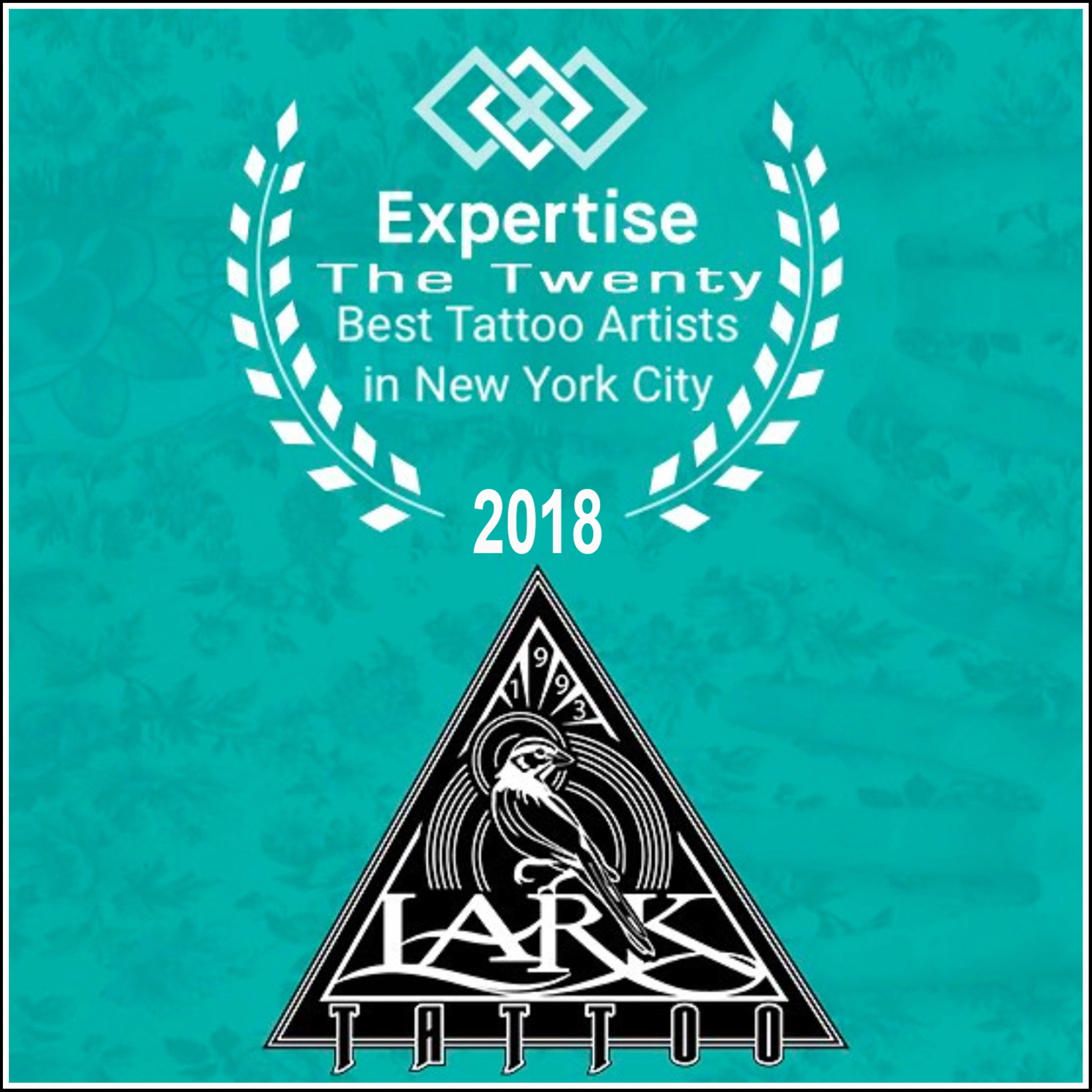  has named Lark Tattoo as part of The Twenty Best Tattoo Shops  of New York City for 2018 - -